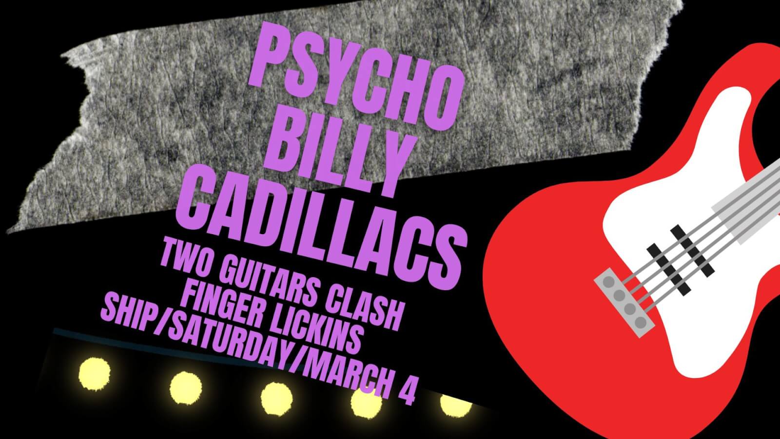 Psychobilly Cadillacs, Two Guitars Clash and the Finger Licks